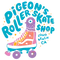 Pigeon's Roller Skate Shop
