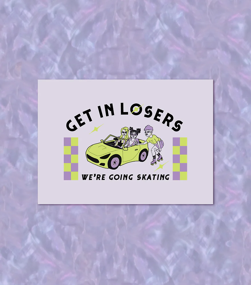 Create and Skate Factory - Print - GET IN LOSERS - Image 3